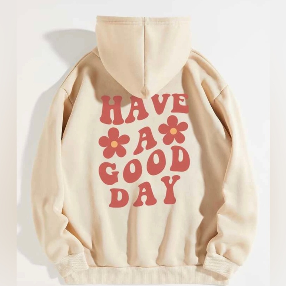 HAVE A GOOD DAY 🌸🌸 TRENDYYY women’s hoodie